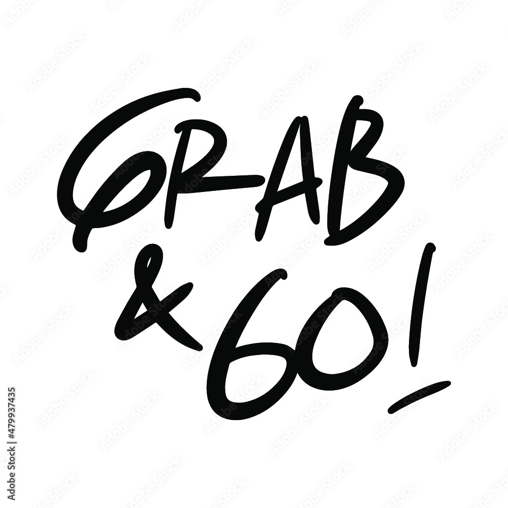grab and go vector Handwritten text on isolated white baground vector ...