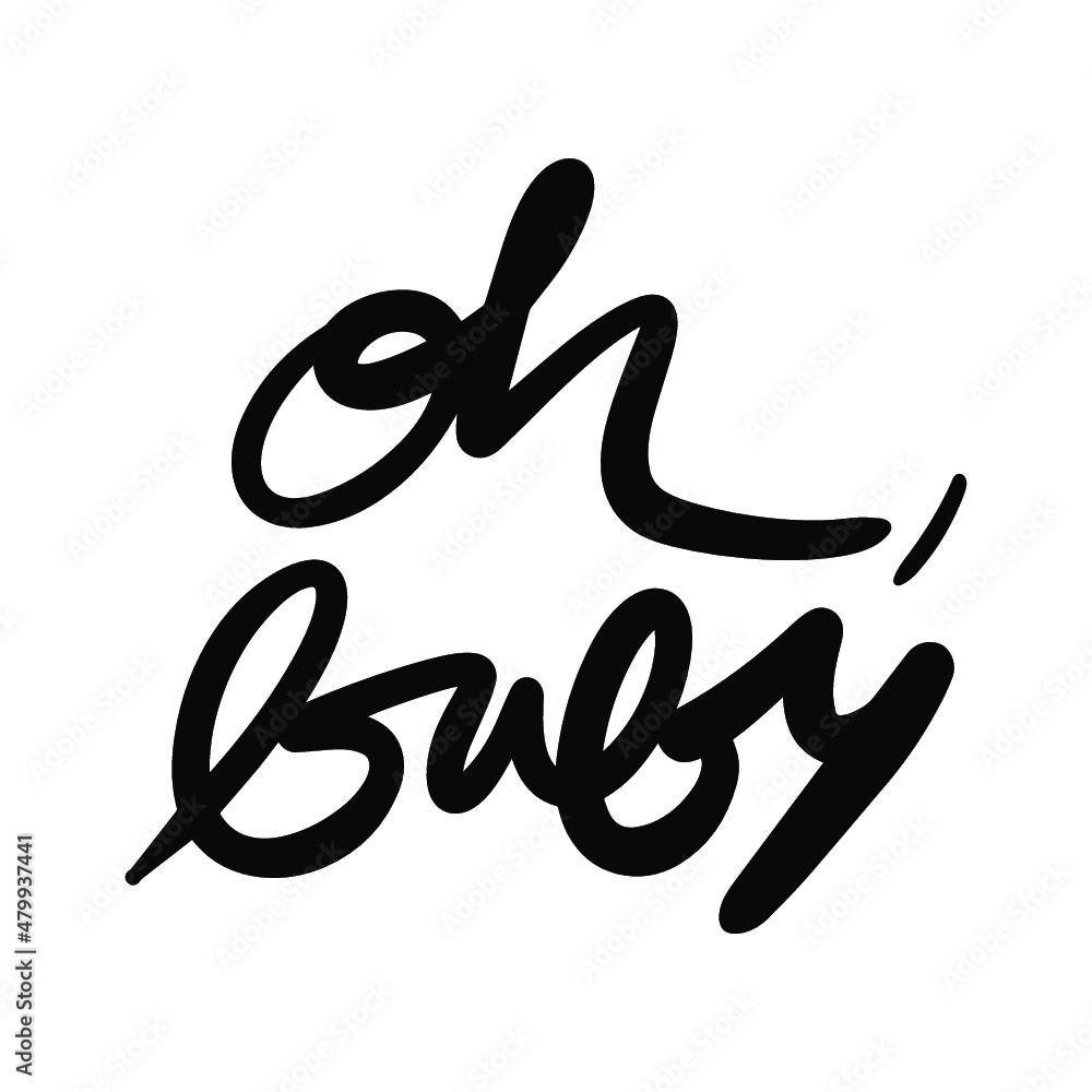 oh baby vector Handwritten text on isolated white baground vector hand