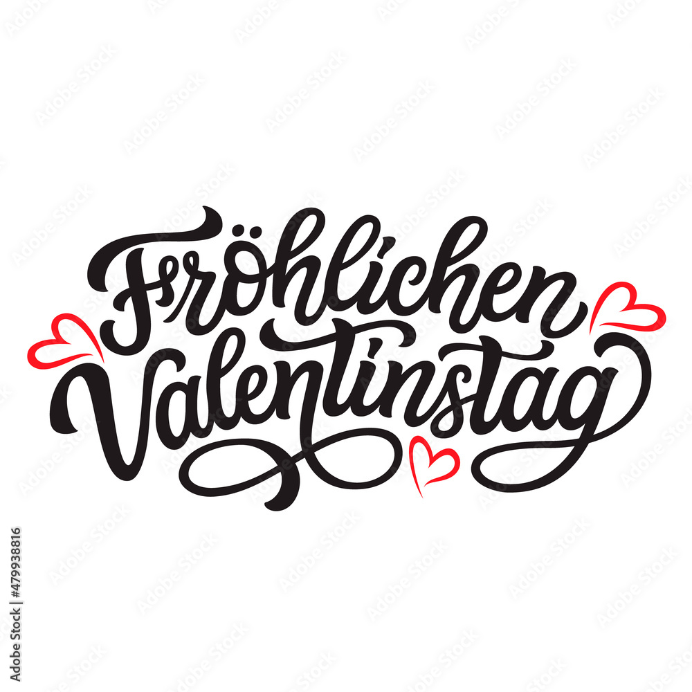 German translation: Happy Valentines day. Hand lettering text. Vector typography