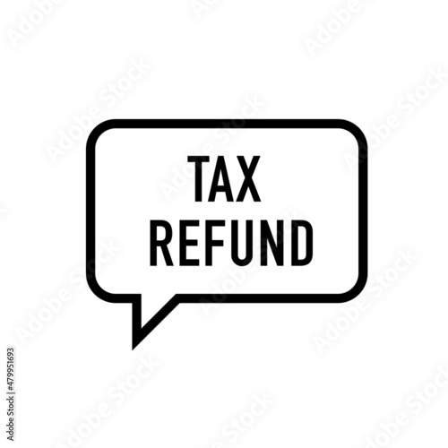 Tax Refund stamp. Business concept refund on tax
