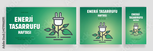 Enerji tasarrufu haftası. Translation: energy saving week. Eco plug leaves design, Ecology renewable conservation saving support solution, and bio theme vector illustration. Eco outline colorful sign.