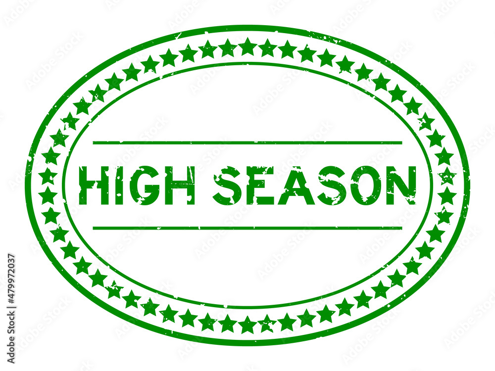 Grunge green high season word oval rubber seal stamp on white background Grunge green high season word oval rubber seal stamp on white background
