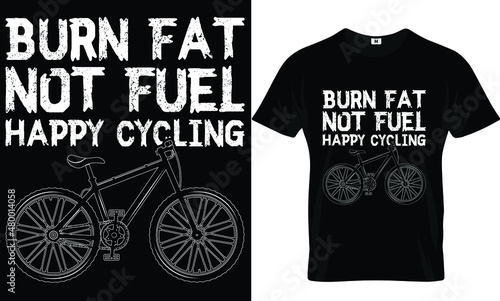 Burn fat not fuel...T-shirt design