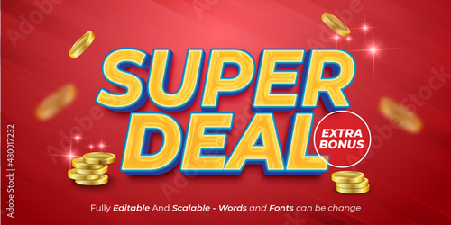 Editable text Super deal extra bonus suitable for banner and poster promotion