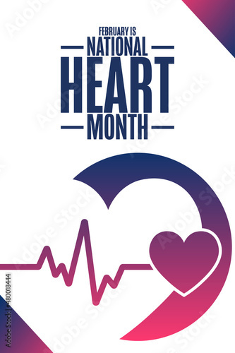 February is National Heart Month. Holiday concept. Template for background, banner, card, poster with text inscription. Vector EPS10 illustration.