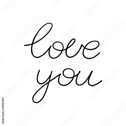 Love you. Vector simple handwritten lettering. 