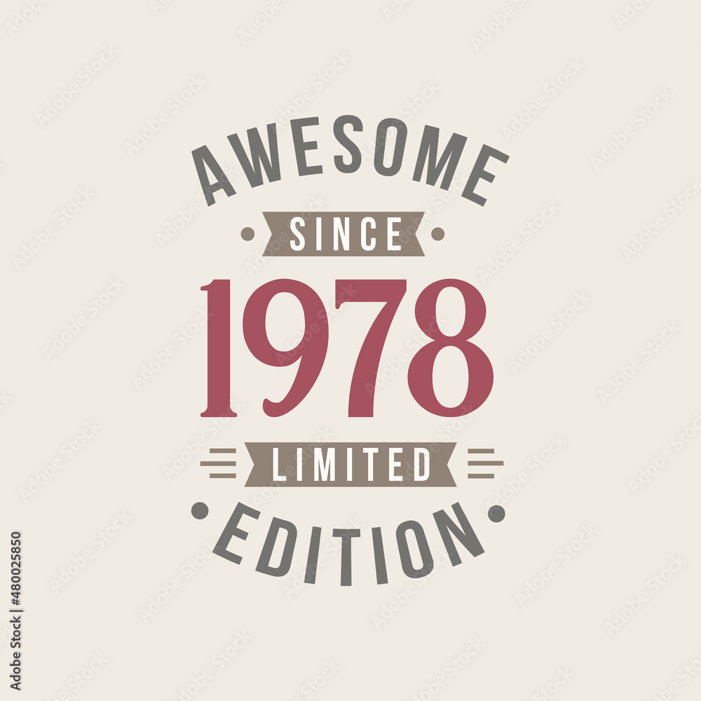 Obraz premium Awesome since 1978 Limited Edition. 1978 Awesome since Retro Birthday