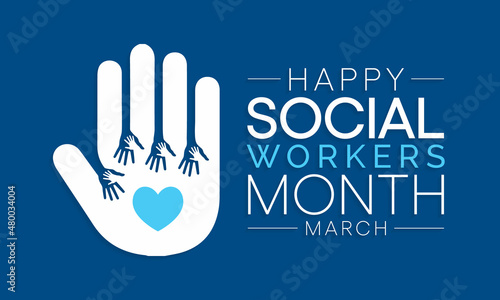 Social Work month is observed every year in March, in recognition of the contributions of social workers to society. Vector illustration