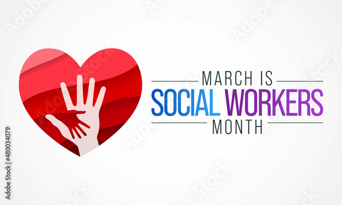 Social Work month is observed every year in March, in recognition of the contributions of social workers to society. Vector illustration