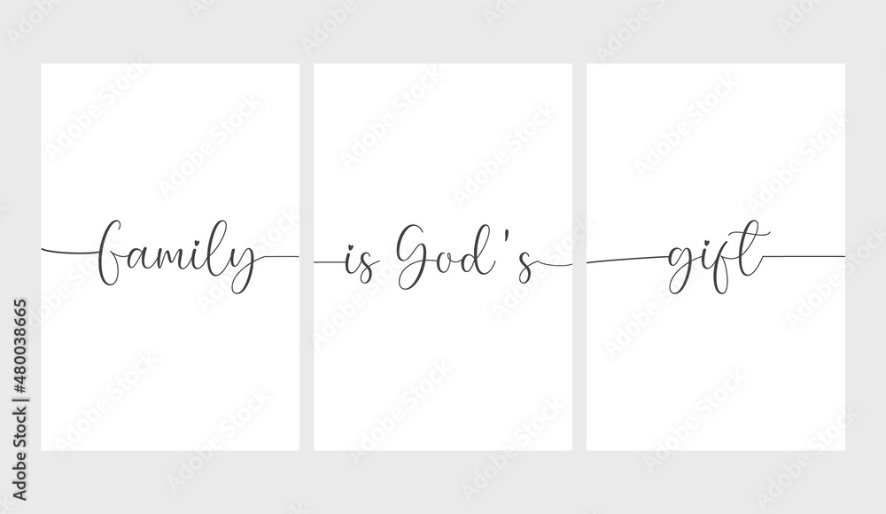 Family is God's gift, set of 3 prints, wording design, three pieces minimalist poster, Family wall gift, Christian banner, inspirational message, cute card, home decoration, vector illustration Family is God's gift, set of 3 prints, wording design, three pieces minimalist poster, Family wall gift, Christian banner, inspirational message, cute card, home decoration, vector illustration