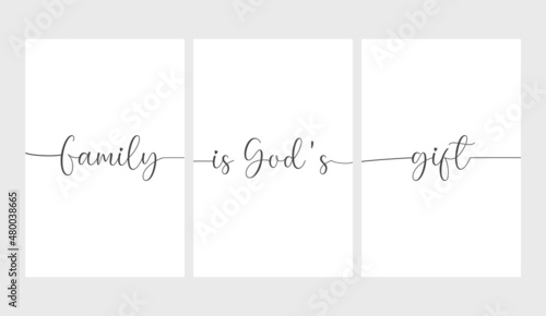 Family is God's gift, set of 3 prints, wording design, three pieces minimalist poster, Family wall gift, Christian banner, inspirational message, cute card, home decoration, vector illustration