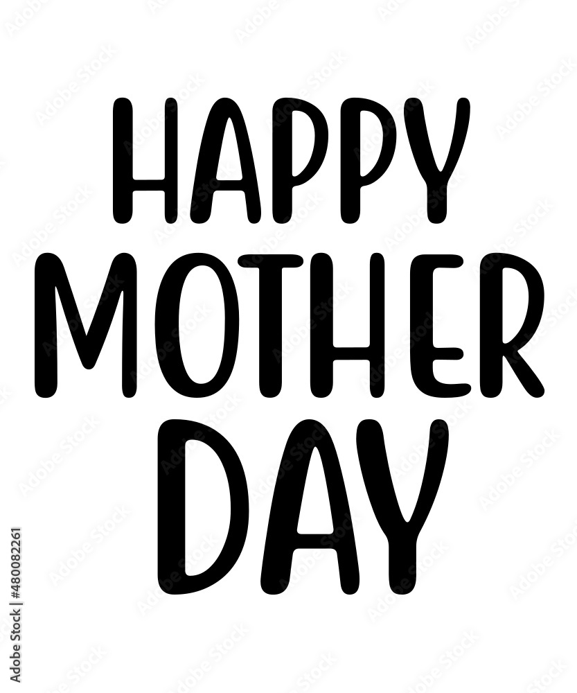 Happy mothers day SVG file Happy mothers day SVG file