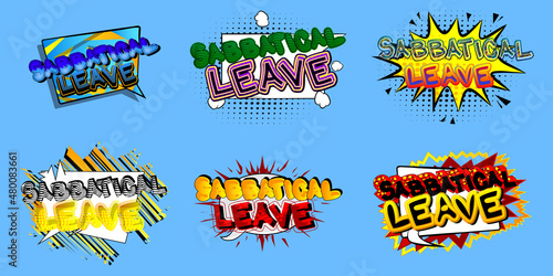 Sabbatical leave. Comic book word text on abstract comics background. Break from job stress concept. Retro pop art style illustration.