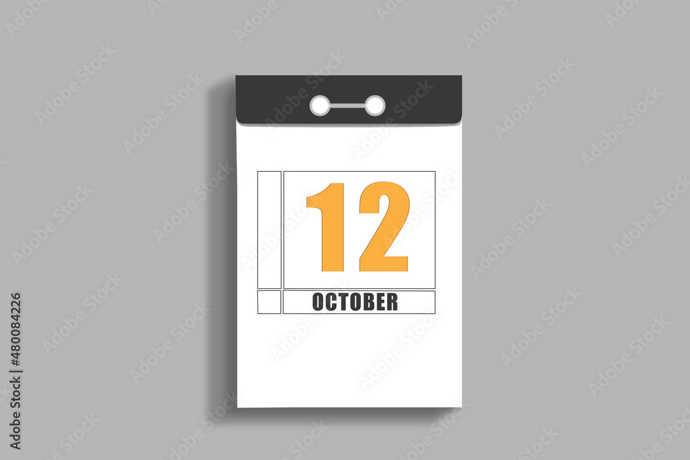 october 12. 12th day of month, calendar date.White page of tear-off calendar, on gray insulated wall. Concept of day of year, time planner, autumn month october 12. 12th day of month, calendar date.White page of tear-off calendar, on gray insulated wall. Concept of day of year, time planner, autumn month
