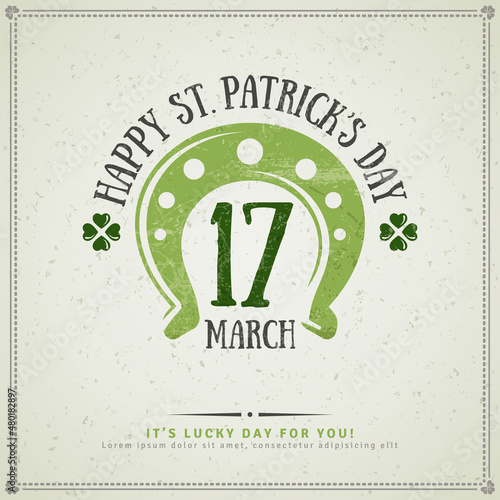 Happy St. Patrick's Day Greeting Card or Flyer. Vector illustration. Party Invitation Design with Irish Horseshoe Emblem. Typographic Template for Text. Irish Pub Menu Design. Textured Retro Backdrop