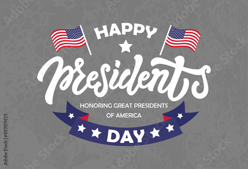 USA Happy Presidents Day logo. Vector illustration of celebration text, hand drawn lettering, US flags on textured grey background. Typography poster for American holiday. Greeting card, banner design