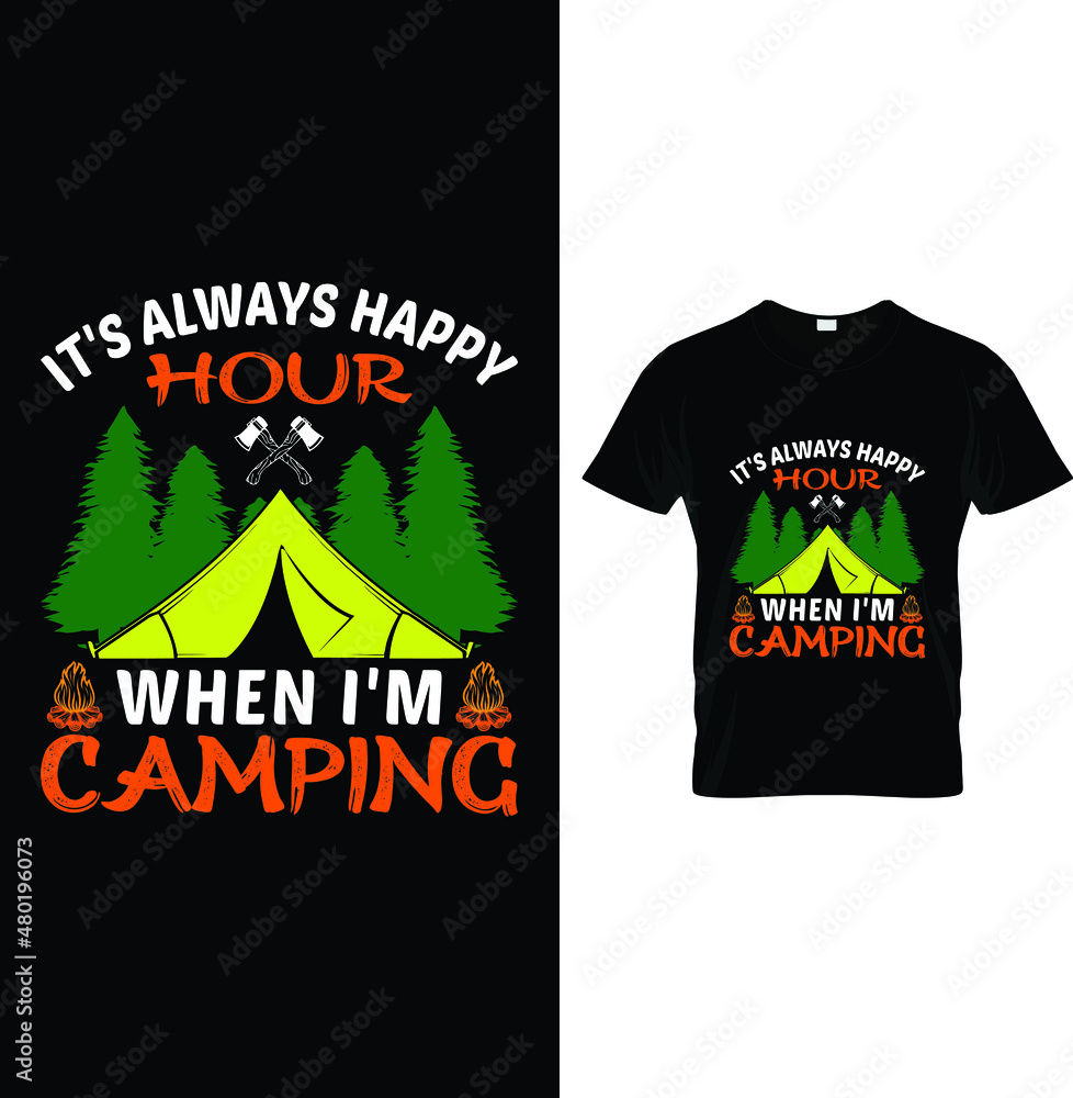 It's always happy hour when I'm...t-shirt It's always happy hour when I'm...t-shirt