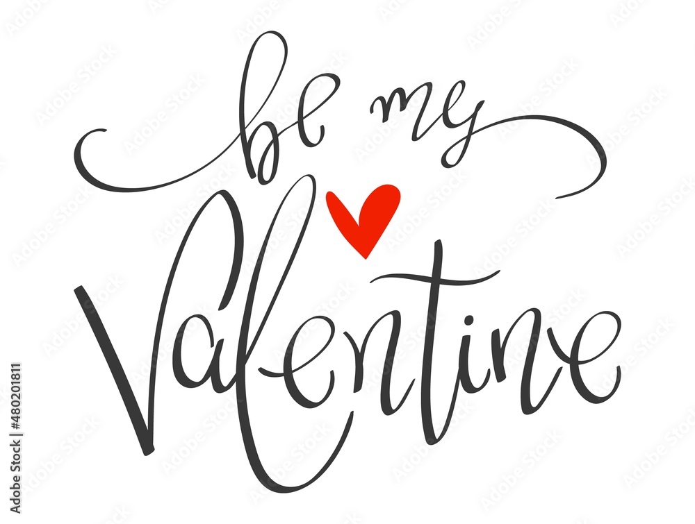 Be My Valentine handwritten phrase, holiday vector lettering illustration for your design about 14th february