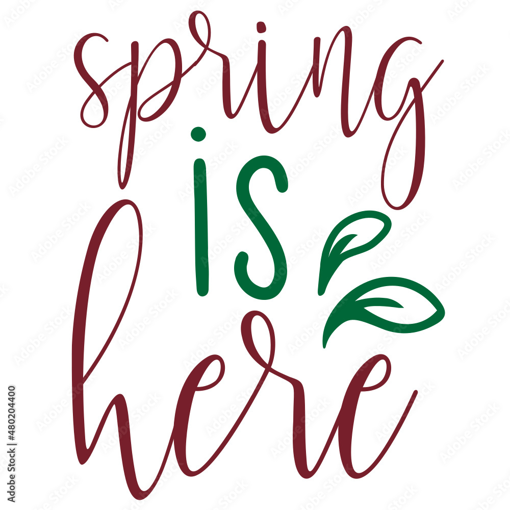 Spring Is Here Spring Is Here