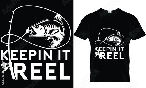 Keepin it reel t-shirt template and design