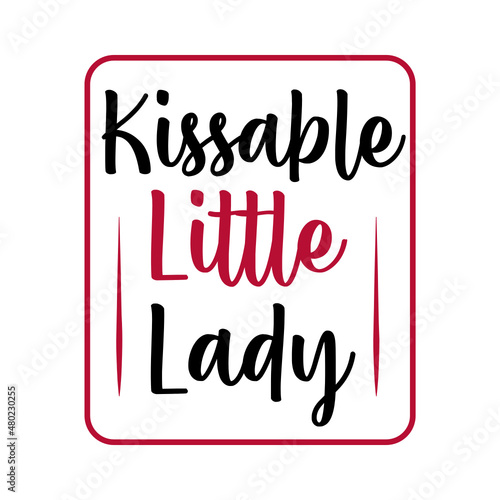 Kissable Little Lady svg