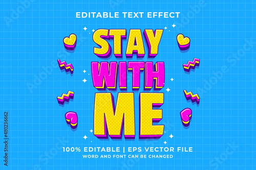 Editable text effect - Stay With Me 3d Traditional Cartoon template style premium vector