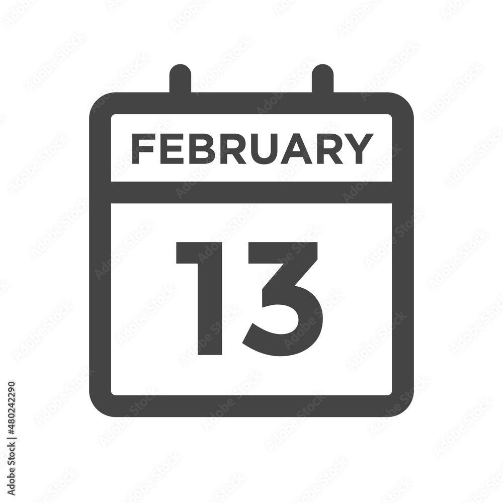 February 13 Calendar Day or Calender Date for Deadlines or Appointment February 13 Calendar Day or Calender Date for Deadlines or Appointment
