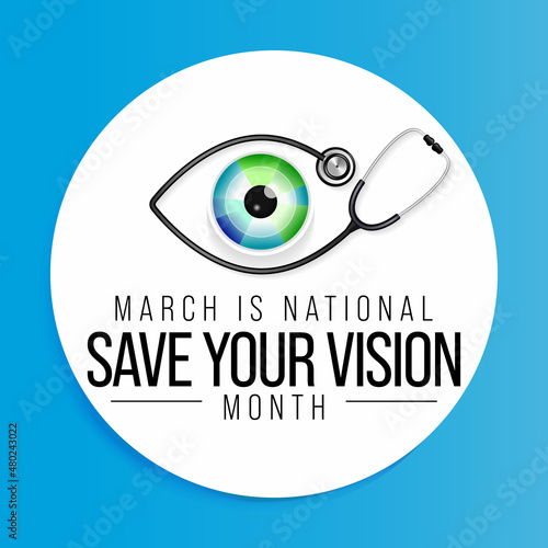 Save your vision month is observed every year in March, aims to increase awareness about good eye care and encourages people to get regular eye exams. Vector illustration