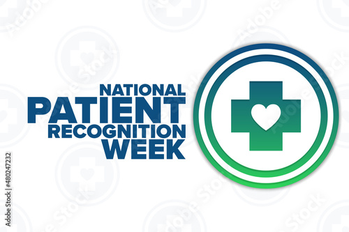 National Patient Recognition Week. Holiday concept. Template for background, banner, card, poster with text inscription. Vector EPS10 illustration.