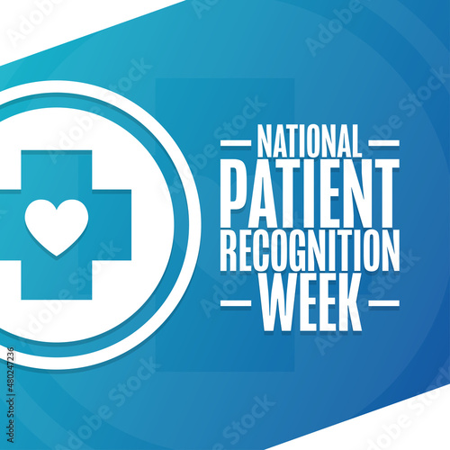 National Patient Recognition Week. Holiday concept. Template for background, banner, card, poster with text inscription. Vector EPS10 illustration.