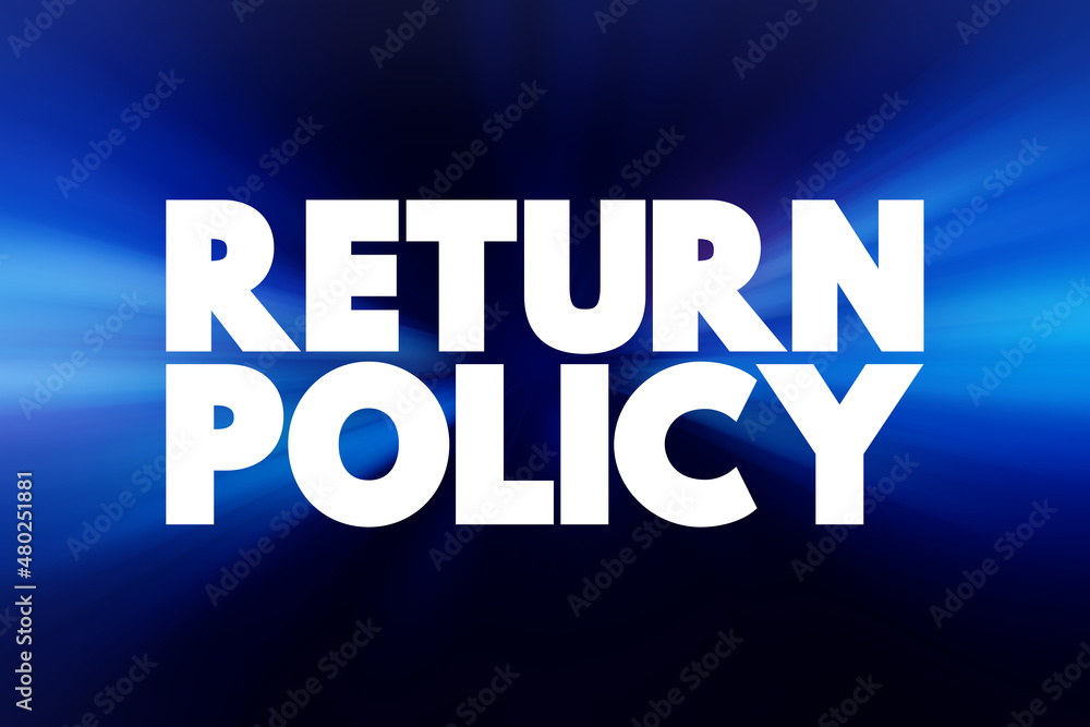 Return Policy text quote, concept background. Return Policy text quote, concept background.