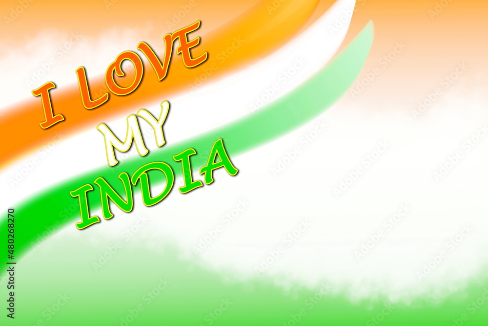 i love my india text on indian flag texture design background Stock ...