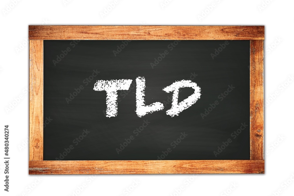 TLD text written on wooden frame school blackboard. TLD text written on wooden frame school blackboard.