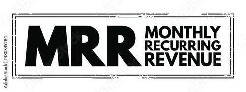 MRR - Monthly Recurring Revenue acronym text stamp, business concept background