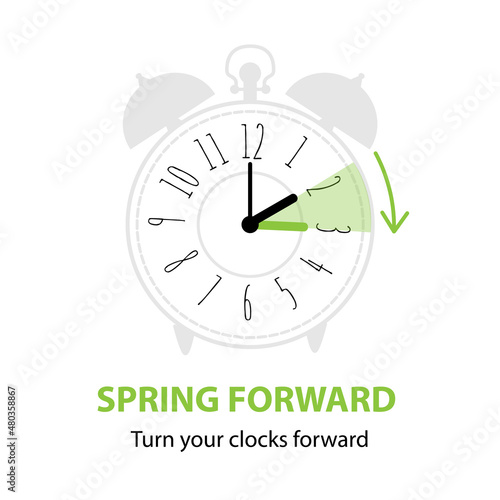 Daylight saving time. Spring forward concept with graphic alarm clock and schedule to set the clocks forward one hour in the spring. Vector illustration isolated on white
