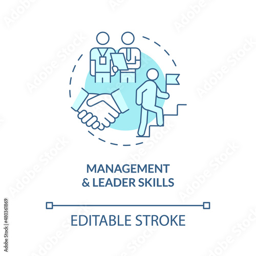 Management and leader skills turquoise concept icon. Business management abstract idea thin line illustration. Isolated outline drawing. Editable stroke. Roboto-Medium, Myriad Pro-Bold fonts used