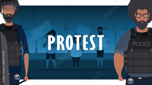 Police against the protest. A group of men with a banner in their hands against the backdrop of the city. Cartoon style. Vector illustration.