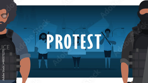 Police against the protest. A group of men with a banner in their hands against the backdrop of the city. Vector illustration.