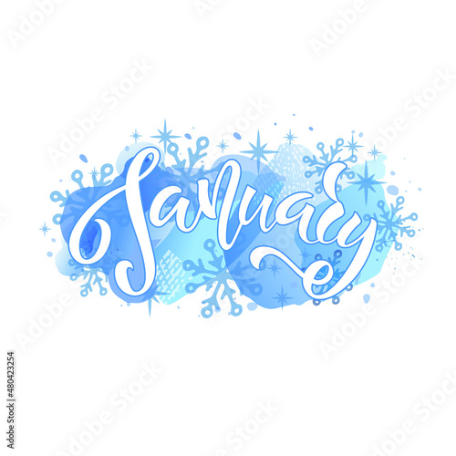 Fototapeta Naklejka Na Ścianę i Meble -  January handwritten text. Hand lettering typography on abstract blue background and snowflakes. Vector illustration as poster, postcard, invitation. Modern brush ink calligraphy. Winter month