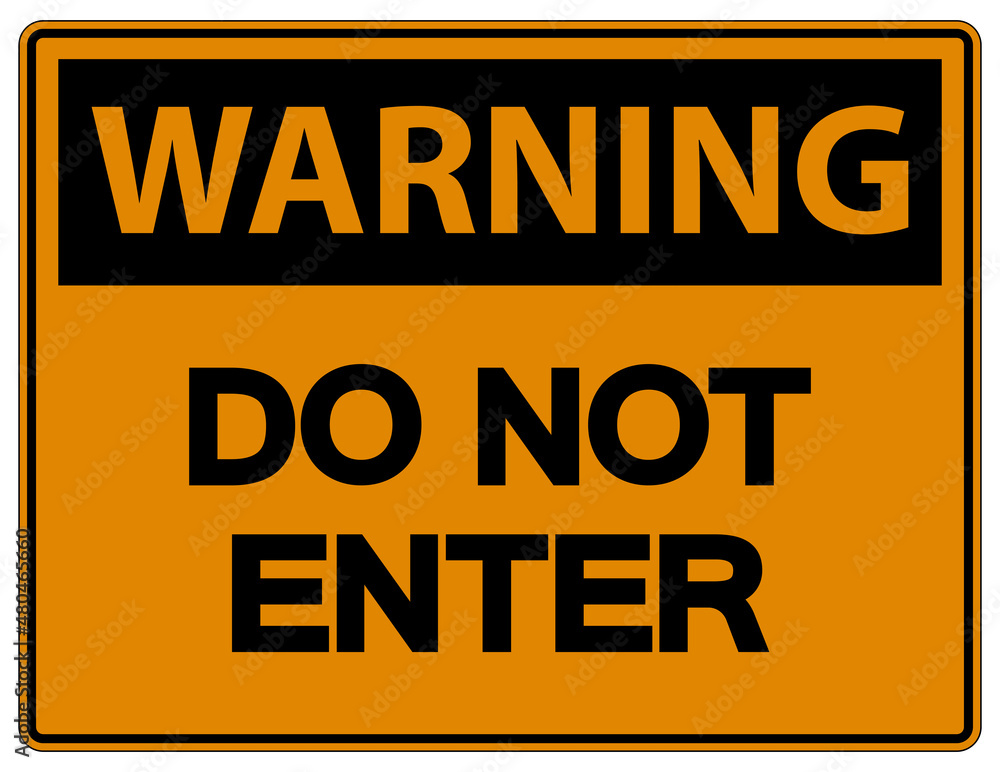 Fototapeta premium Warning Do Not Enter Symbol On White Background