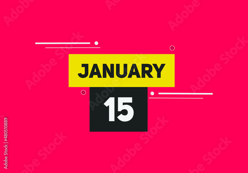 January 15 text calendar reminder. 15th January daily calendar icon template