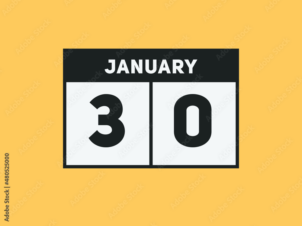 January 30 text calendar reminder. 30th January daily calendar icon template January 30 text calendar reminder. 30th January daily calendar icon template