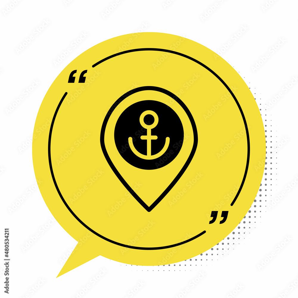 Black Map pointer with anchor icon isolated on white background. Yellow speech bubble symbol. Vector Black Map pointer with anchor icon isolated on white background. Yellow speech bubble symbol. Vector