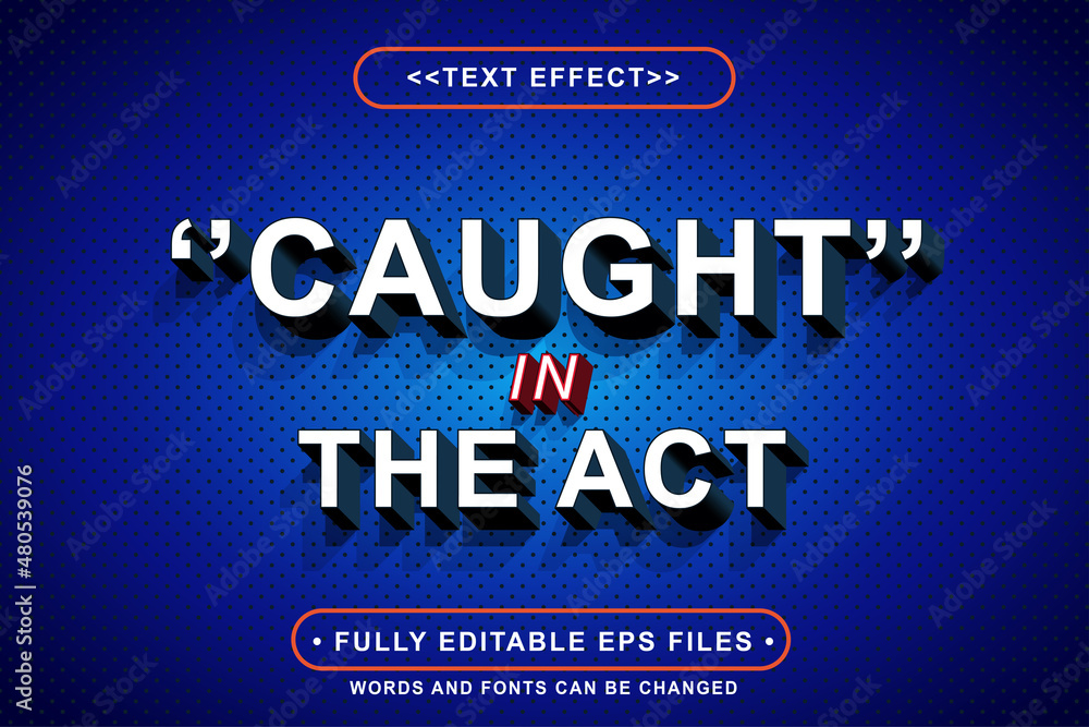 Obraz premium editable trend caught in the act text effect.logo text.typhography logo