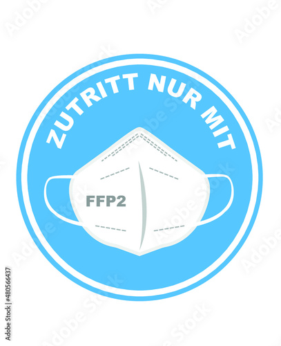 zutritt nur mit Sticker or sign on the door of the building in German 