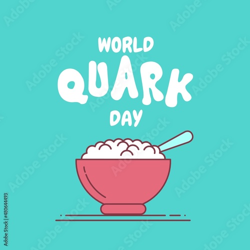 Vector illustration, quark cheese in a bowl, as a banner or poster, world quark day.