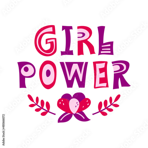 Girl power, hand drawn print, poster with lettering and flower on white background. Sloppy vector illustration. Bright pink, purple colors