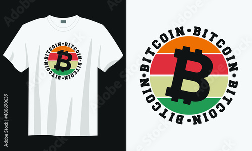 bitcoin t-shirt design, Vintage bitcoin t-shirt design, Typography bitcoin t-shirt design, Retro bitcoin t-shirt design
