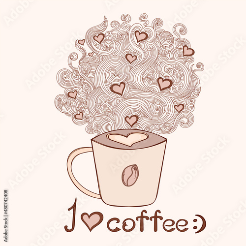 Coffee cup with ornamental smoke with hearts and the text  I love coffee   chocolate colors