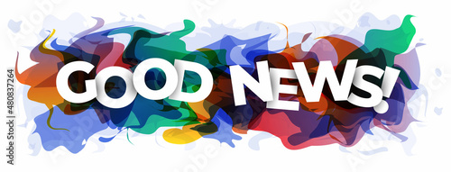 The phrase "Good News" on an abstract colorful background. Vector illustration.